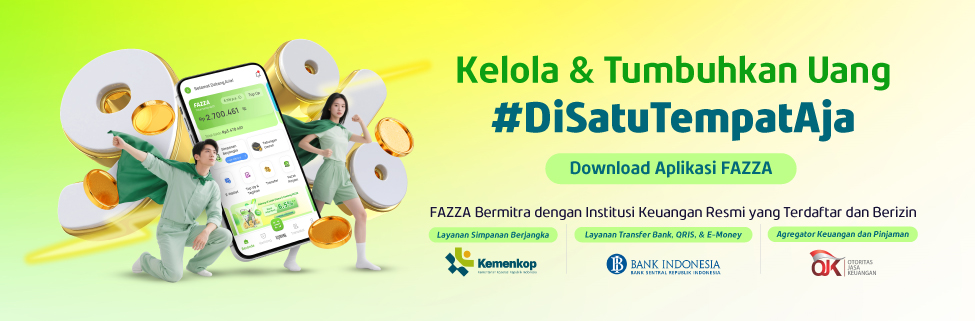 Dapatkan insight seputar keuangan, investasi, dan perbankan digital di Fazza Blog. Temukan tips menabung & deposito dengan bunga hingga 9% per tahun!