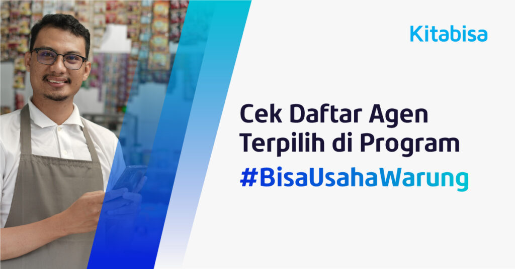 Daftar Agen Terpilih di Program #BisaUsahaWarung Sudah Ada, Lho! Yuk, Cek Di Sini!