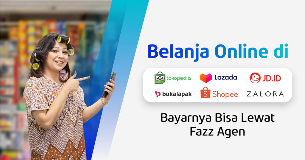 Praktisnya Bayar Belanja Online di E-Commerce Lewat Fazz Agen!