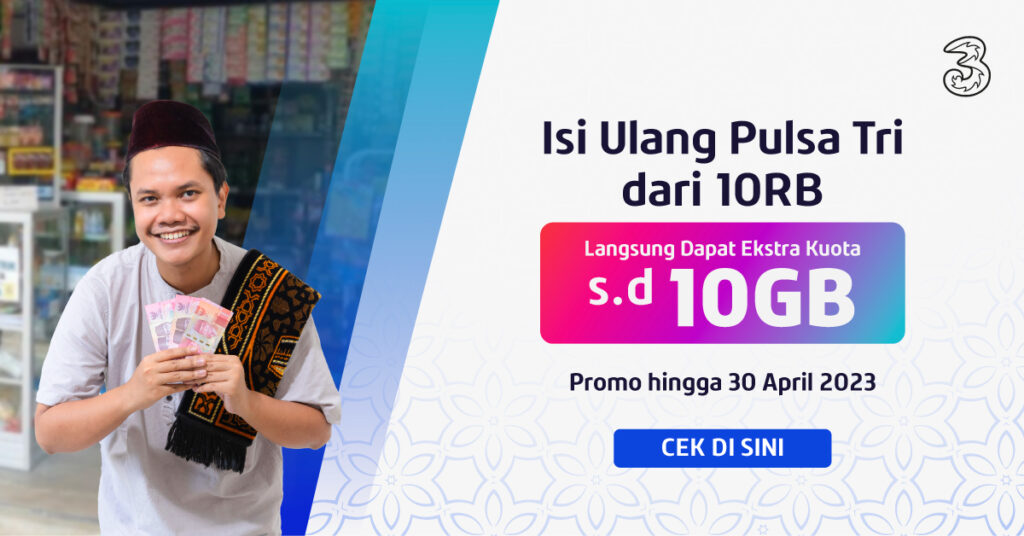 Isi Pulsa Tri di Fazz Agen, Langsung Dapat Ekstra Kuota s.d. 10GB