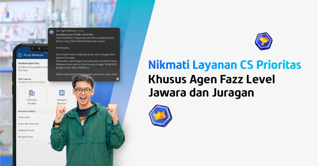 Agen Jawara dan Juragan, Yuk Nikmati Layanan CS Prioritas Fazz Level