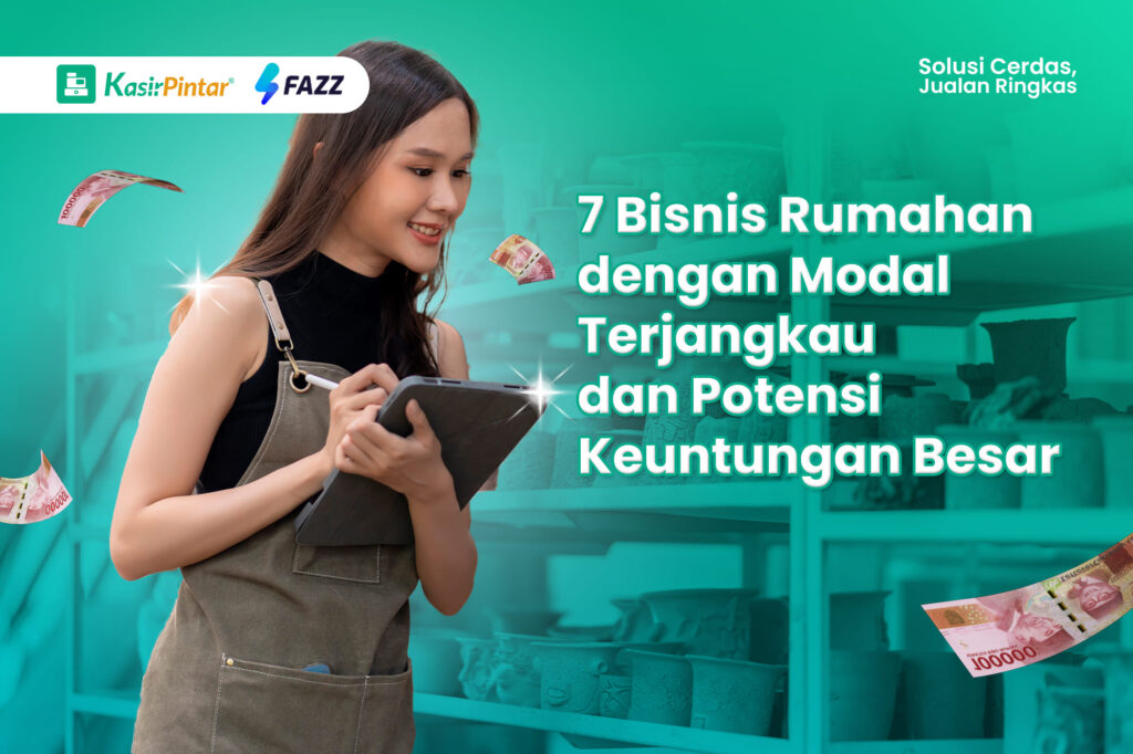 7 Bisnis Rumahan dengan Modal Terjangkau dan Potensi Keuntungan Besar