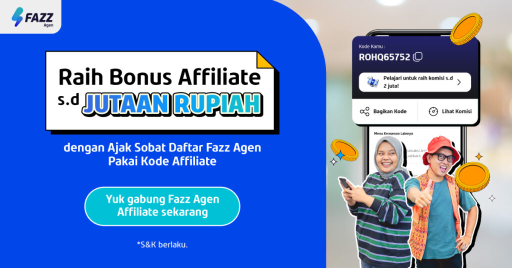 Gabung Program Fazz Agen Affiliate, Untungnya Gak Nanggung! Raih komisi hingga JUTAAN Rupiah per bulannya!