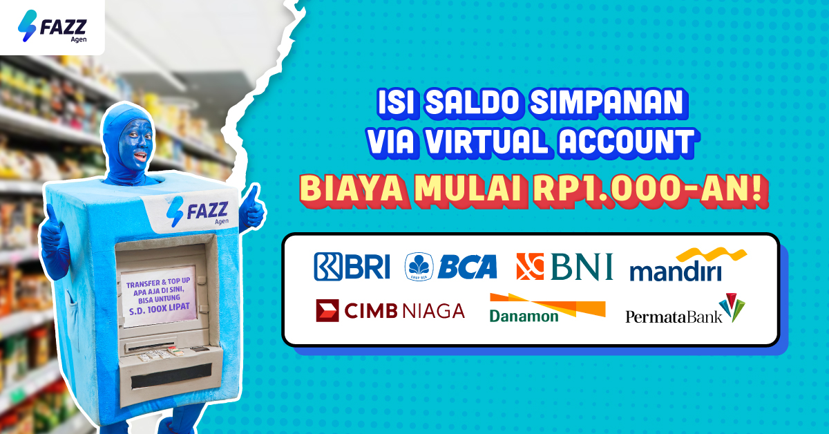 Isi Saldo Simpanan Fazz Agen lewat Virtual Account, Biayanya Mulai Rp1.000!