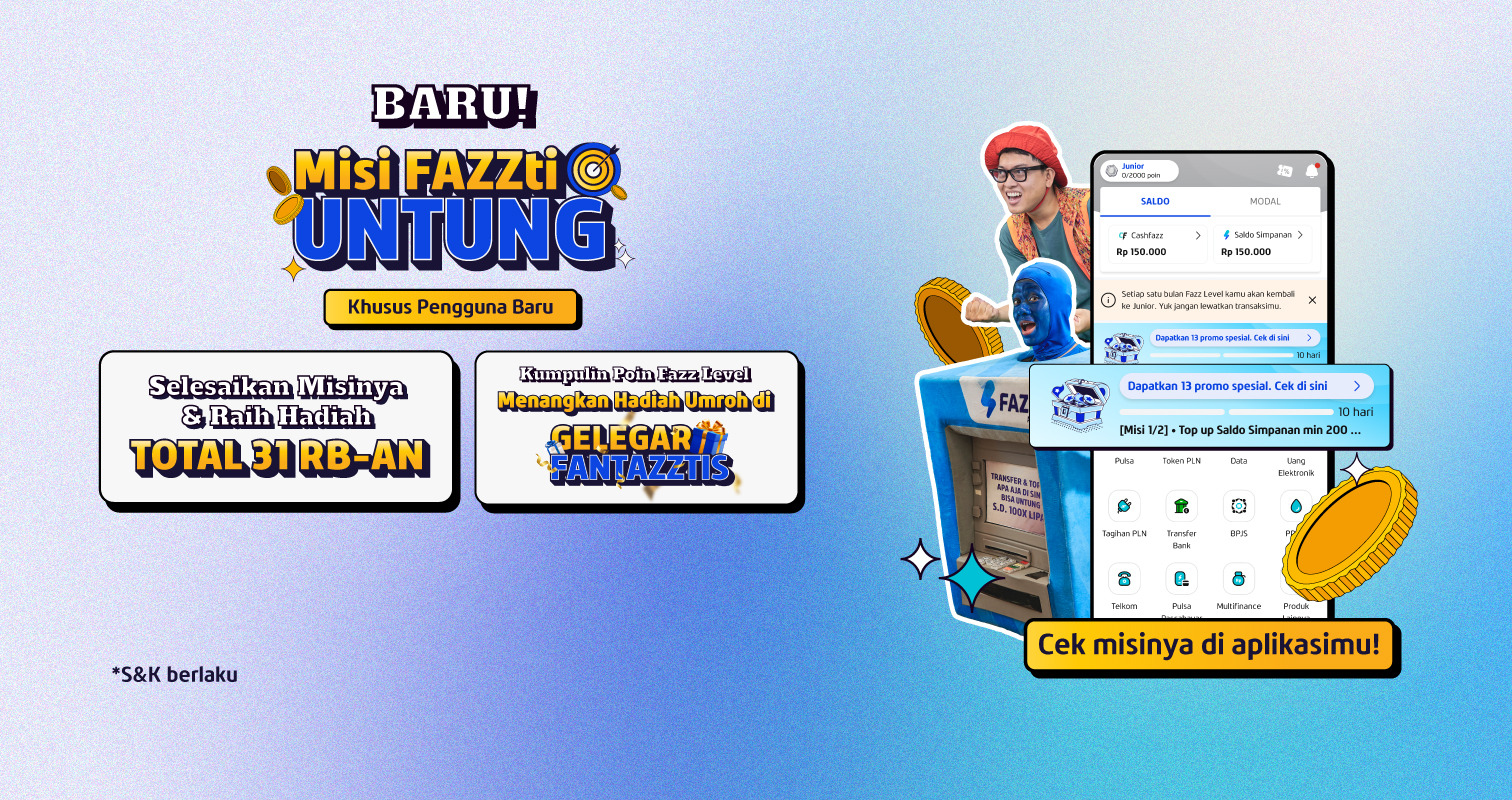 Pengguna Baru Fazz Agen, Raih Hadiah Total 31 RIBUAN di Misi FAZZti Untung - Website