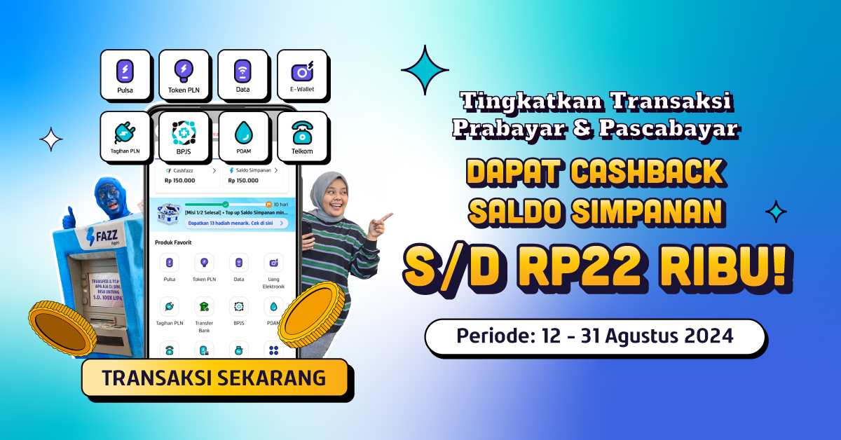 Dapatkan Cashback Saldo Simpanan s/d 22 Ribu dengan Transaksi Prabayar dan Pascabayar