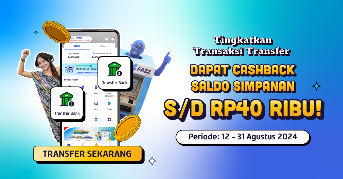 Dapatkan Cashback Saldo Simpanan hingga 40 Ribu dengan Transfer Terus