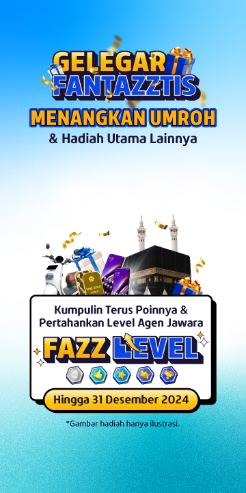 Fazz Agen - Pertahankan Fazz Level Agen Jawara, Bisa Raih Hadiah Umroh di GELEGAR FANTAZZTIS - Webmob