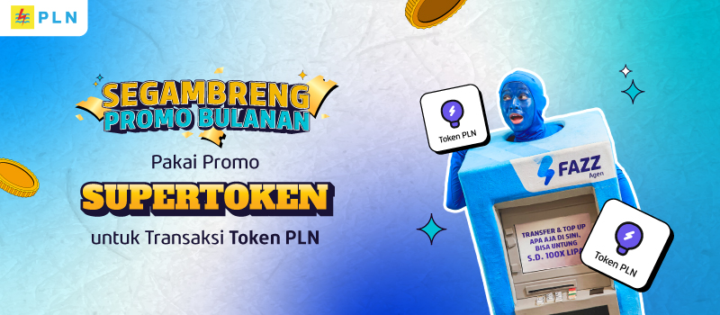 Fazz Agen - Promo PPOB Segambreng Promo Bulanan - Kupon SUPERTOKEN