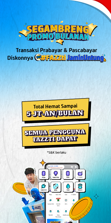 Fazz Agen - Segambreng Promo Bulanan, Diskon PPOB #FAZZtiJaminUntung Total 5 JT-AN - WebMob