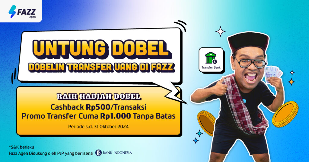 Fazz Agen - Untungnya Dobel! Dobelin Transfer Uang, Raih Cashback dan Promo Kupon Sekaligus!