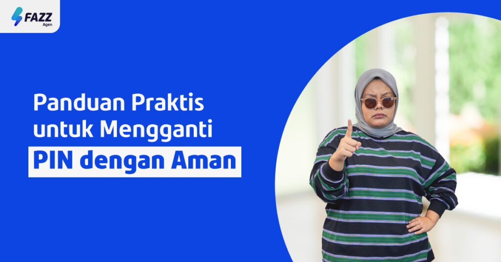 Ganti PIN Berkala, Tips Sederhana untuk Lindungi Kamu dari Ancaman Digital!