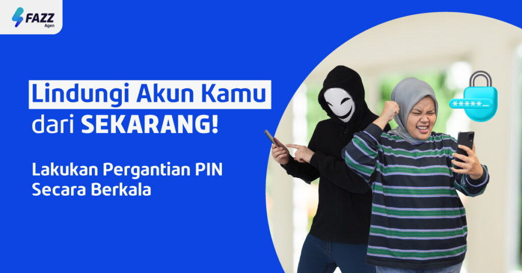 Fazz Agen - Tips Sederhana untuk Lindungi Kamu dari Ancaman Digital!