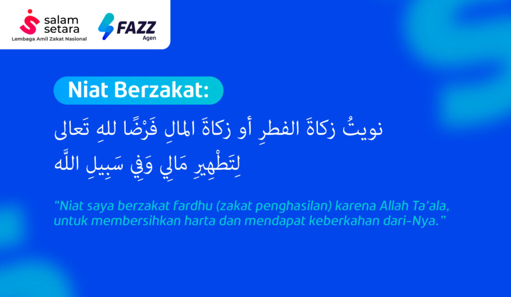 Fazz Agen - Tunaikan Zakat Penghasilan lewat FAZZ BERKAH - Niat Berzakat