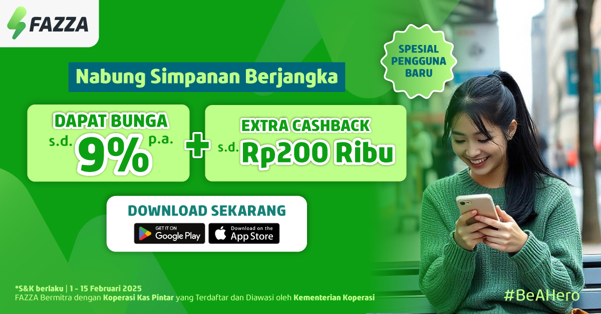 Nabung Simpanan Berjangka (deposito) di FAZZA, EXTRA CASHBACK s.d. 200RB + Untung JUTAAN