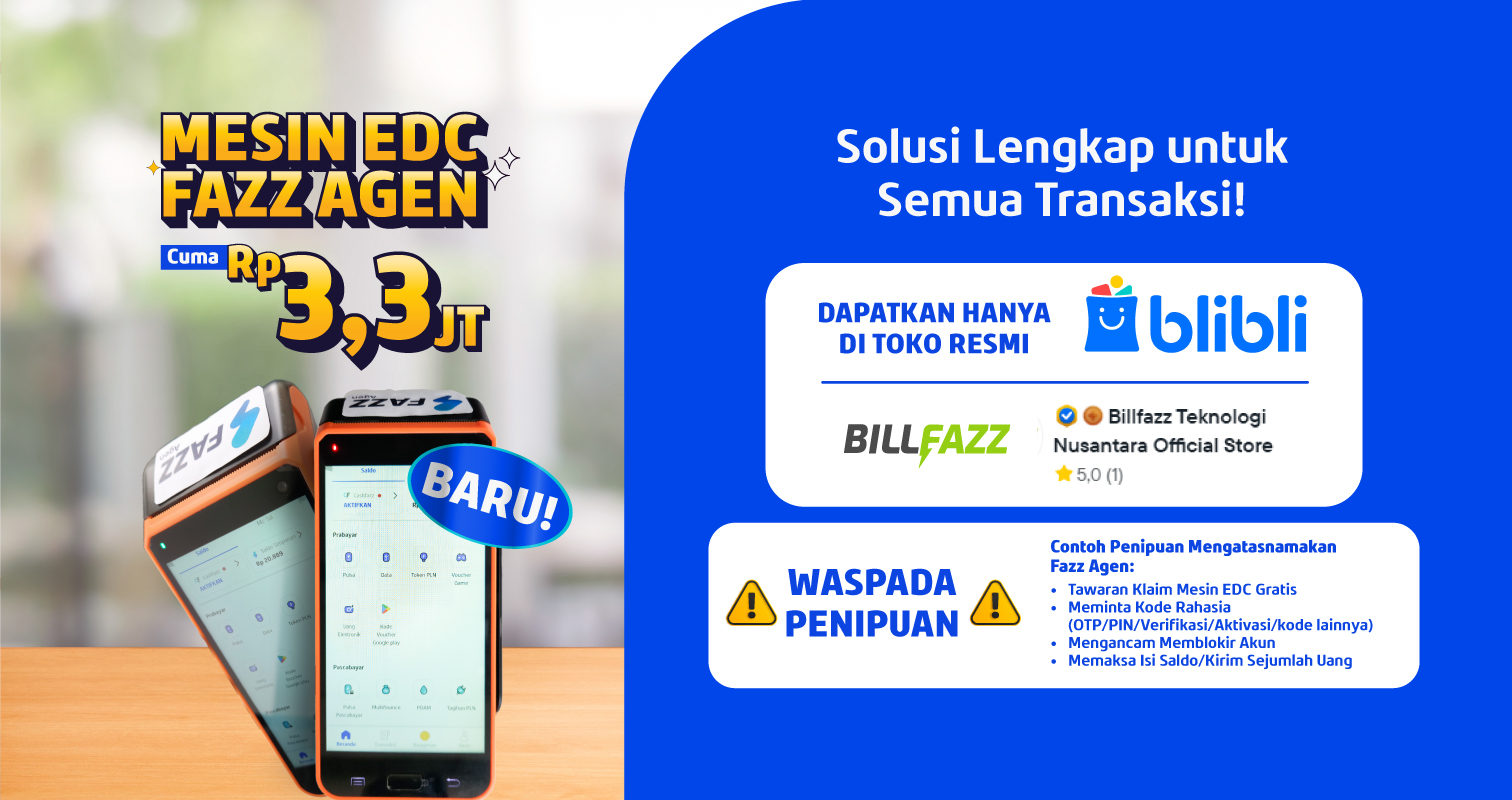 Fazz Agen - BARU! Mesin EDC Fazz Agen Asli dan Resmi Tersedia di Blibli - WASPADA PENIPUAN mengatasnamakan Fazz Agen