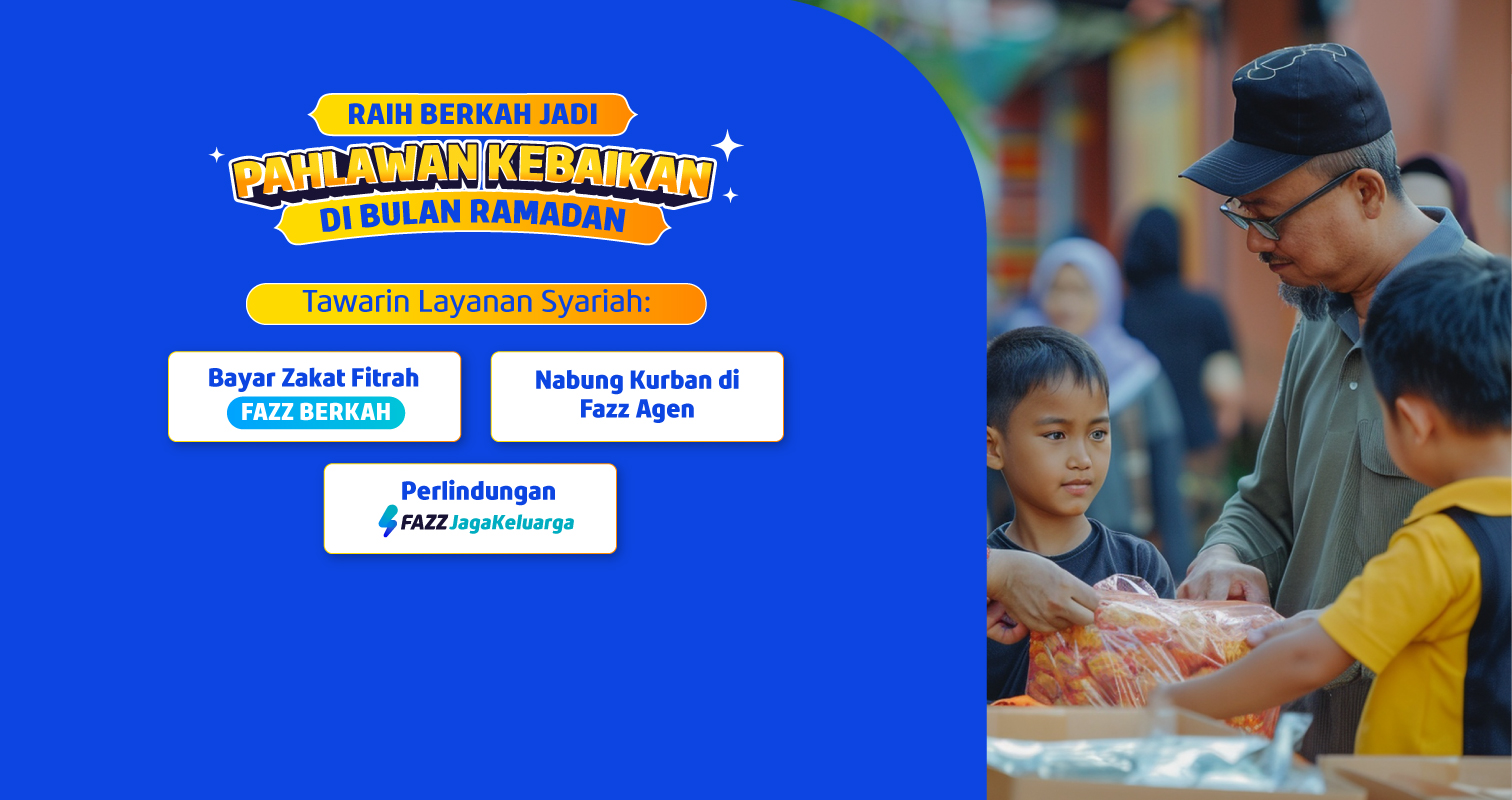 Fazz Agen - Raih Berkah Jadi #PahlawanKebaikan di Bulan Ramadan dengan Tawarin Layanan Syariah - Website