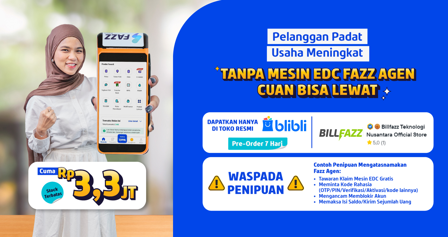 Fazz Agen - BARU! Mesin EDC Fazz Agen Asli dan Resmi Tersedia di Blibli - WASPADA PENIPUAN mengatasnamakan Fazz Agen