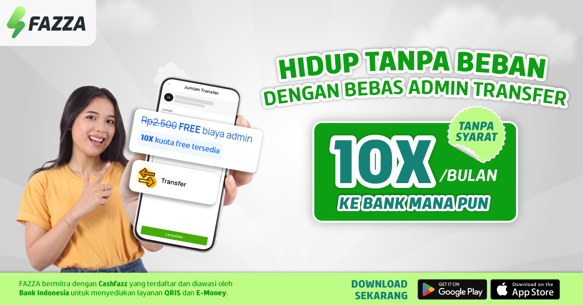 FAZZA - Promo Terbaru Gratis Transfer Dana 10X per Bulan ke Semua Bank!