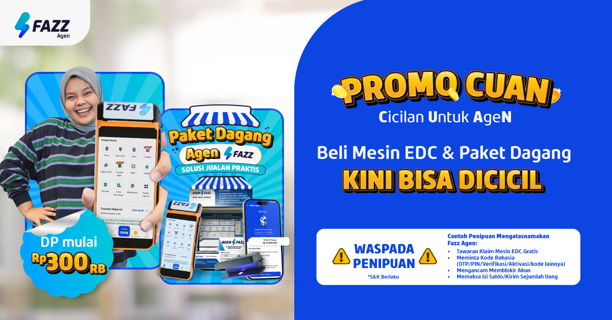 Promo CUAN Fazz Agen - Beli Mesin EDC & Paket Dagang Fazz Agen BISA DICICIL 3X DP 350RBAN