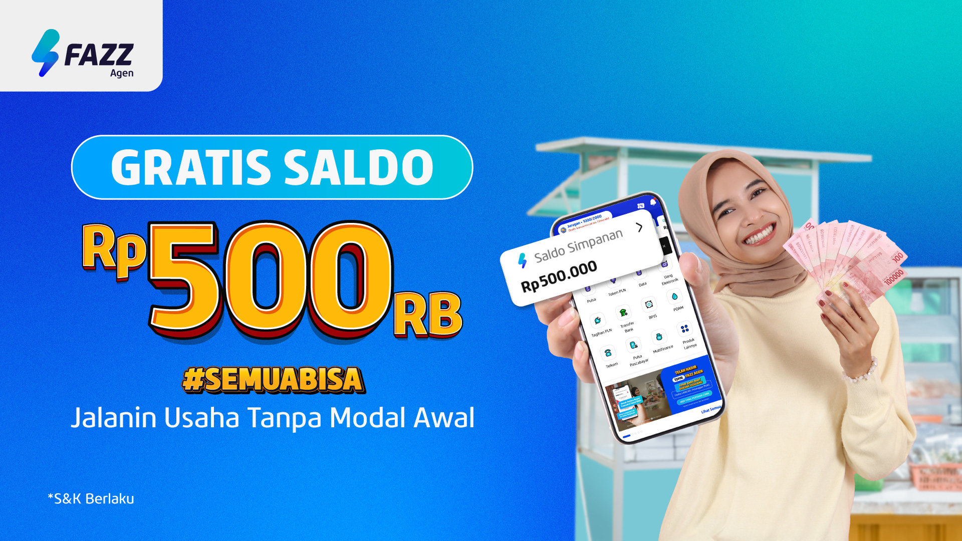 #SemuaBisa Tambah Omzet Usaha Tanpa Modal dari Fazz Agen, Gratis Saldo 500RB