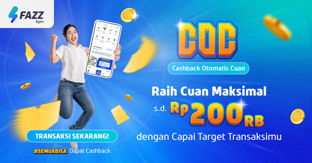 Fazz Agen #SemuaBisa Dapat COC Cashback Otomatis Cuan s.d. 200RB