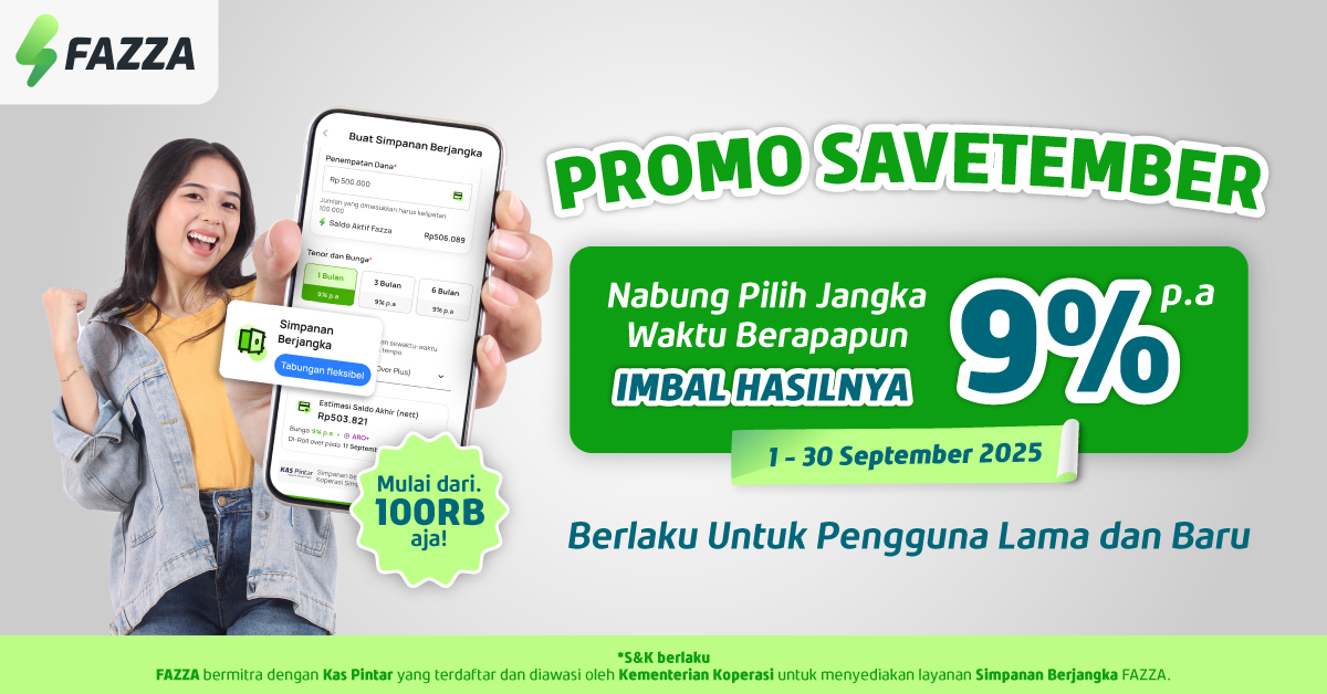 Promo SAVEtember FAZZA Nabung Simpanan Berjangka Dapat Imbal Hasil 9% Semua Tenor