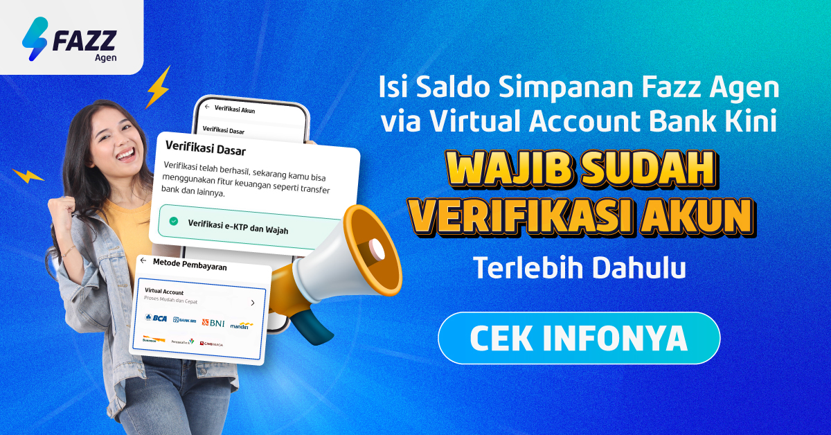 INFO PENTING: Perubahan Ketentuan Isi Saldo Simpanan Fazz Agen via Virtual Account
