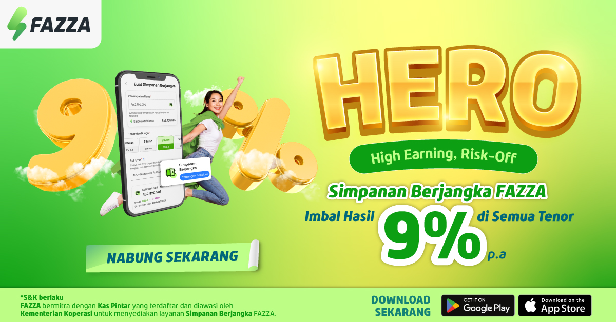 Di FAZZA, Nabung Simpanan Berjangka HERO Imbal Hasilnya 9% p.a. Semua Tenor!