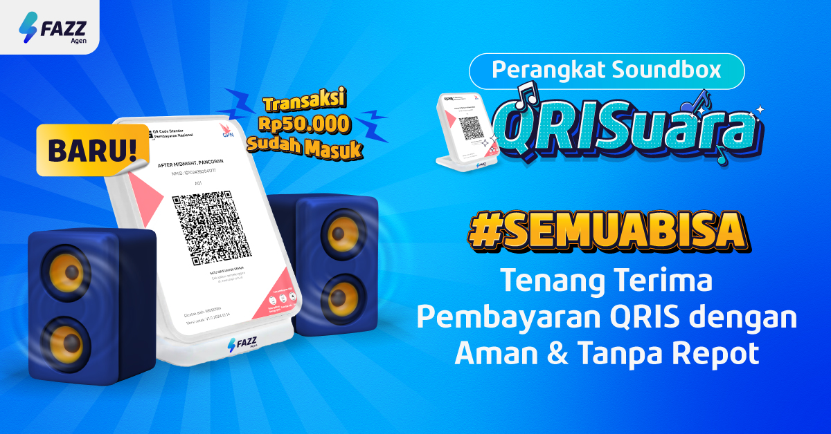 Fazz Agen - QRISuara Fazz Agen - Perangkat QRIS Soundbox - Terima Transaksi QRIS Langsung Terverifikasi