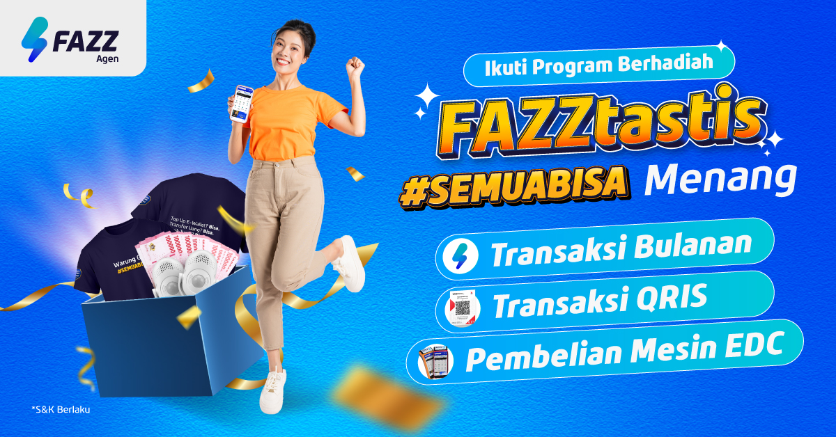 Program Agen FAZZtastis #SemuaBisa Menang Hadiah Menarik Total Ratusan Ribu