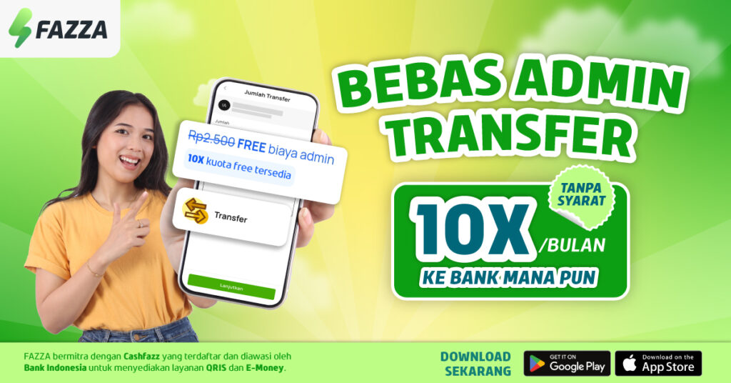 Promo FAZZA Gratis Admin Transfer Uang 10XBulan ke Semua Bank!