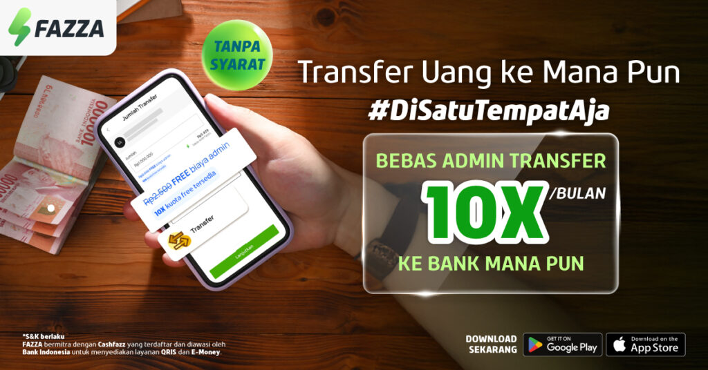 FAZZA - Promo FAZZA Gratis Transfer Uang 10X per Bulan ke Semua Bank Tanpa Syarat