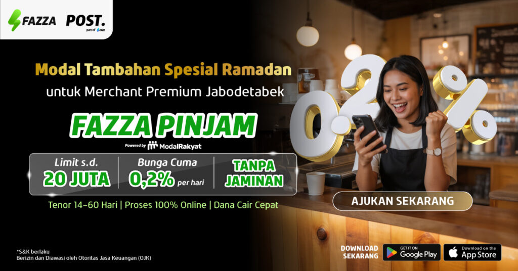 FAZZA - Merchant POST. Bisa Dapat Modal Tambahan Spesial Ramadan dengan FAZZA Pinjam