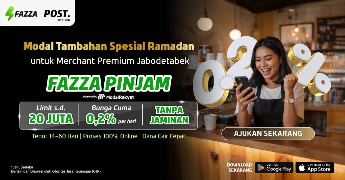 FAZZA - Merchant POST. Bisa Dapat Modal Tambahan Spesial Ramadan dengan FAZZA Pinjam