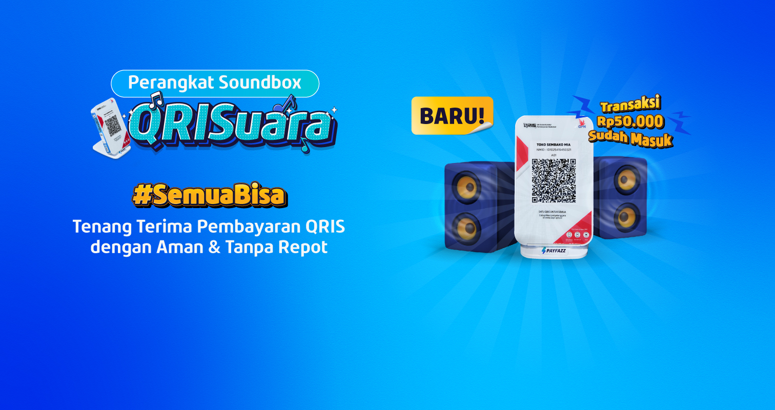 [HERO_LANDSCAPE]_PAYFAZZ_Launching-QRISuara-Soundbox