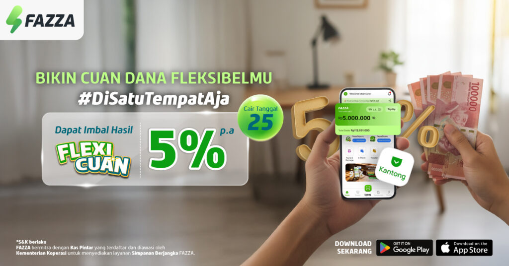 Flexi Cuan 5% p.a. di Saldu Utama dan Kantong FAZZA, Simpan Dana Fleksibel Tetap Cuan Banyak!