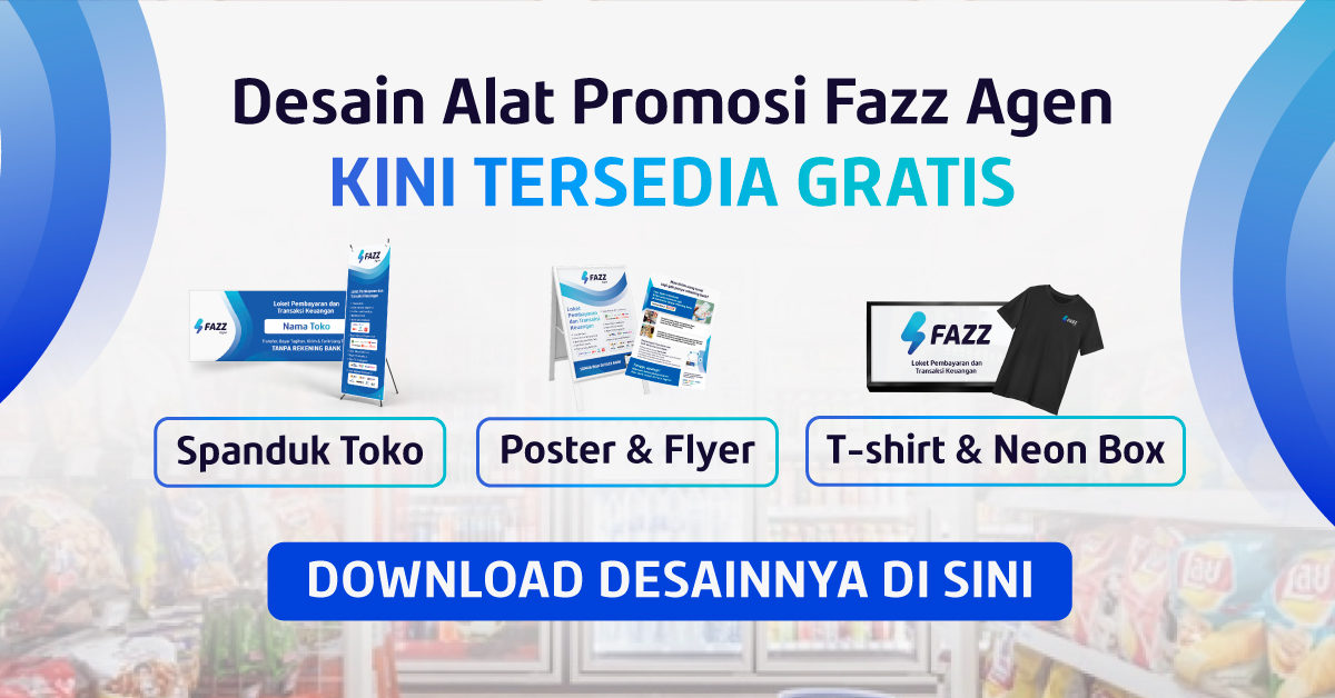 Download GRATIS Desain Alat Promosi Fazz Agen di Sini!