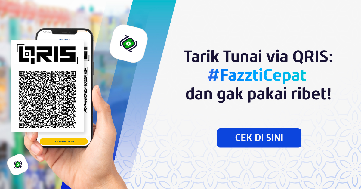 Tarik Tunai via QRIS: #FazztiCepat & Gak Pake Ribet, Biaya Admin Lebih Terjangkau!