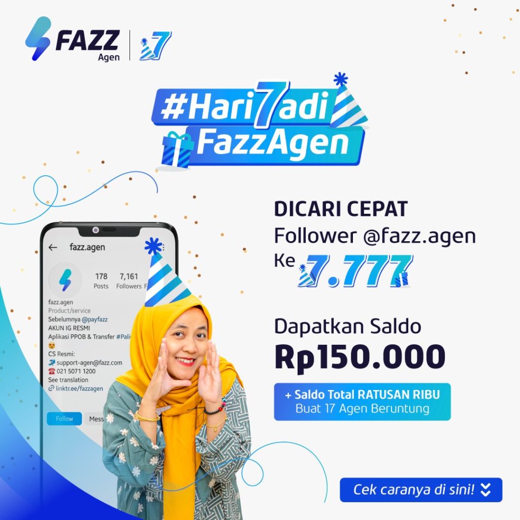 Fazz Agen 7 Tahun Hadir buat Indonesia, Ikuti Keseruan #Hari7adiFazzAgen!